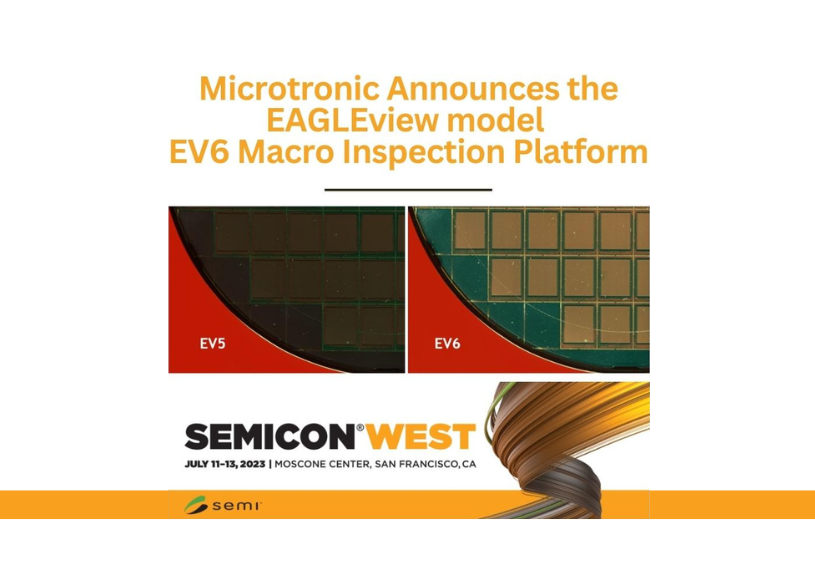 Microtronic Announces the EAGLEview model EV6 Macro Inspection Platform ...